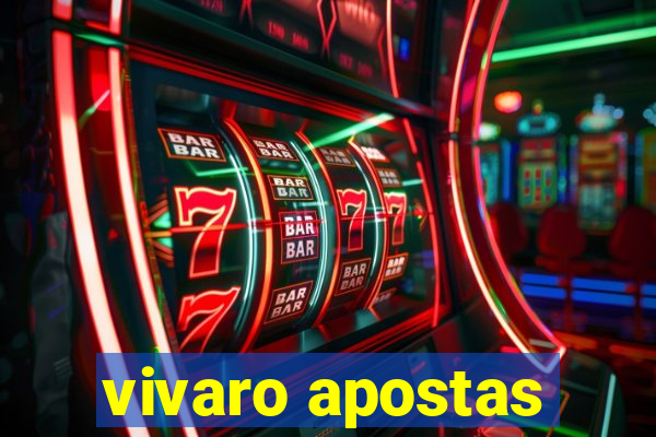 vivaro apostas